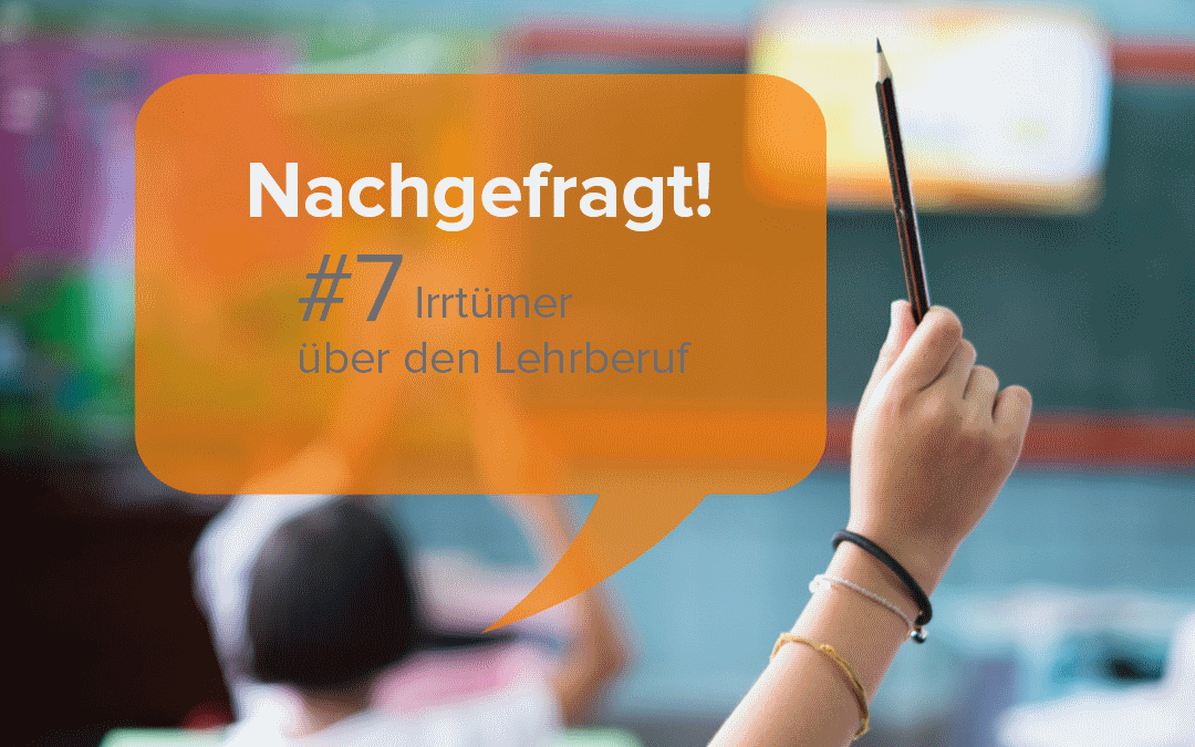 Irrtümer über den Beruf als Lehrer