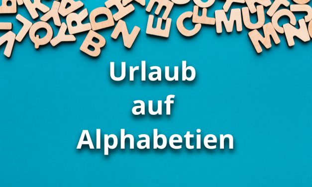 Urlaub auf Alphabetien