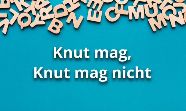 Knut mag, Knut mag nicht