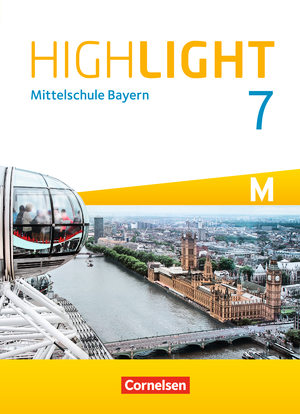 Das Cover zum Schulbuch Highlight 7 M-Klasse - Mittelschule Bayern (Audio) von Cornelsen zum Lernen der Vokabeln in der Sprache Englisch - geeignet für Schule ab Klasse 5 (Hauptschule) - passend zu ISBN 978-3-06-034758-2, 978-3-06-034761-2, 978-3-06-034764-3. Der Vokabeltrainer phase6 classic ist die beste App für bessere Noten.