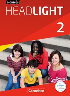 Das Cover zum Schulbuch English G Headlight 2 (Audio) von Cornelsen zum Lernen der Vokabeln in der Sprache Englisch - geeignet für Grundschule, Schule ab Klasse 5 (Realschule, Grundschule (5-6), Sekundarschule, Integrierte Gesamtschule, Realschule+, Gemeinschaftsschule, Orientierungsstufe, Oberschule, Regelschule, Regionale Schule, Integrierte Sekundarschule, Kooperative Gesamtschule) - passend zu ISBN 978-3-06-032610-5, 978-3-06-032611-2, 978-3-06-032616-7. Der Vokabeltrainer phase6 classic ist die beste App für bessere Noten.