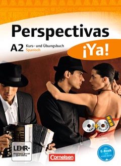 Das Cover zu Perspectivas ¡Ya! A2 von Cornelsen zum Lernen der Vokabeln in der Sprache Spanisch - geeignet für Studium, VHS - passend zu ISBN 978-3-464-20489-4. Der Vokabeltrainer phase6 classic ist die beste App für bessere Noten.