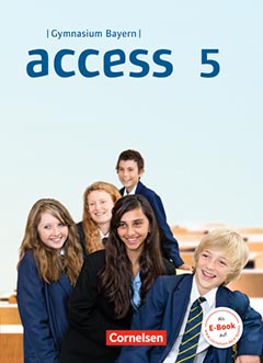 Das Cover zur Buchreihe Access - Gymnasium Bayern von Cornelsen zum Lernen der Vokabeln in der Sprache Englisch. Der Vokabeltrainer phase6 classic ist die beste App für bessere Noten.