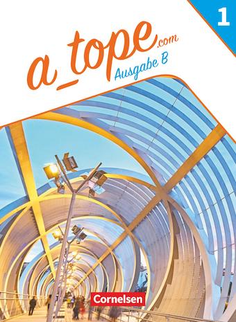 Das Cover zur Buchreihe A_tope.com Bayern (Ausgabe 2023) von Cornelsen zum Lernen der Vokabeln in der Sprache Spanisch. Der Vokabeltrainer phase6 classic ist die beste App für bessere Noten.