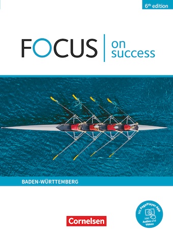 Das Cover zur Buchreihe Focus on Success - 6th Edition BW von Cornelsen zum Lernen der Vokabeln in der Sprache Englisch. Der Vokabeltrainer phase6 classic ist die beste App für bessere Noten.