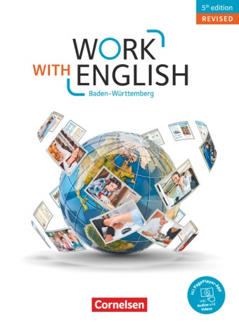 Das Cover zur Buchreihe Work with English - 5th edition Revised Baden-Württemberg von Cornelsen zum Lernen der Vokabeln in der Sprache Englisch. Der Vokabeltrainer phase6 classic ist die beste App für bessere Noten.