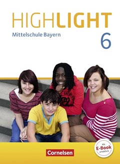Das Cover zum Schulbuch Highlight 6 - Mittelschule Bayern (Audio) von Cornelsen zum Lernen der Vokabeln in der Sprache Englisch - geeignet für Schule ab Klasse 5 (Hauptschule) - passend zu ISBN 978-3-06-031693-9, 978-3-06-033384-4, 978-3-06-033826-9. Der Vokabeltrainer phase6 classic ist die beste App für bessere Noten.