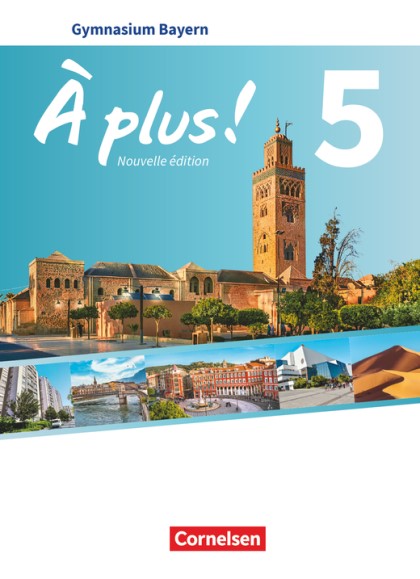 Cornelsen À plus ! 5 - Nouvelle édition - Gymnasium Bayern (Audio)