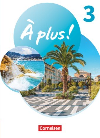 Cornelsen À plus ! Neubearbeitung - Ausgabe 2020 - Band 3