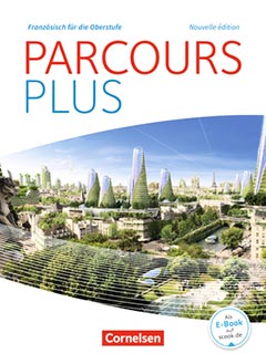 Das Cover zur Buchreihe Parcours plus - Französisch für die Oberstufe von Cornelsen zum Lernen der Vokabeln in der Sprache Französisch. Der Vokabeltrainer phase6 classic ist die beste App für bessere Noten.