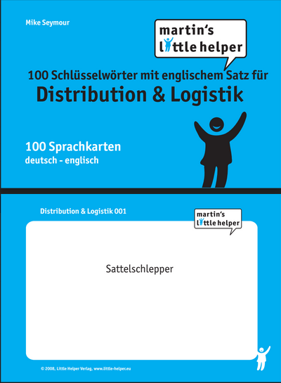 Das Cover zu 100 Schlüsselwörter mit englischem Satz Distribution & Logistik von Little Helper zum Lernen der Vokabeln in der Sprache Englisch - geeignet für Selbstlerner. Der Vokabeltrainer phase6 classic ist die beste App für bessere Noten.