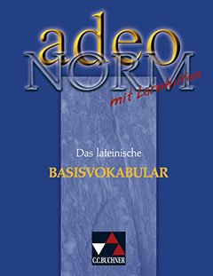 Das Cover zur Buchreihe adeo Norm - Das lateinische Basisvokabular von C.C.Buchner zum Lernen der Vokabeln in der Sprache Latein. Der Vokabeltrainer phase6 classic ist die beste App für bessere Noten.