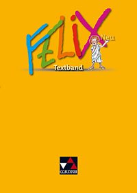 Das Cover zur Buchreihe Felix - neu von C.C.Buchner zum Lernen der Vokabeln in der Sprache Latein. Der Vokabeltrainer phase6 classic ist die beste App für bessere Noten.