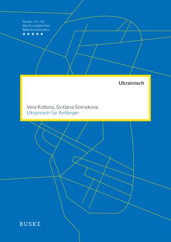 Das Cover zur Buchreihe Ukrainisch für Anfänger von Buske Verlag zum Lernen der Vokabeln in der Sprache Ukrainisch. Der Vokabeltrainer phase6 classic ist die beste App für bessere Noten.