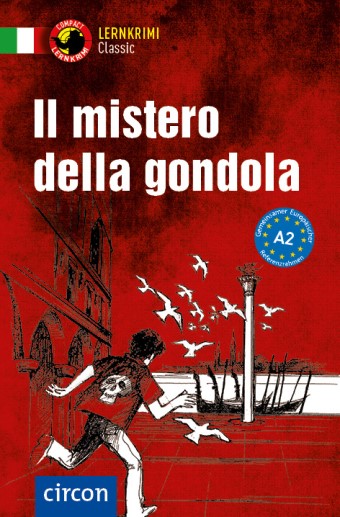 Das Cover zu Il mistero della gondola (Audio) von Circon Verlag zum Lernen der Vokabeln in der Sprache Italienisch - geeignet für Schule Oberstufe, Selbstlerner - passend zu ISBN 978-3-8174-2934-9. Der Vokabeltrainer phase6 classic ist die beste App für bessere Noten.