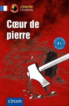 Das Cover zur Buchreihe Lernkrimi Kurzkrimi Französisch von Circon Verlag zum Lernen der Vokabeln in der Sprache Französisch. Der Vokabeltrainer phase6 classic ist die beste App für bessere Noten.