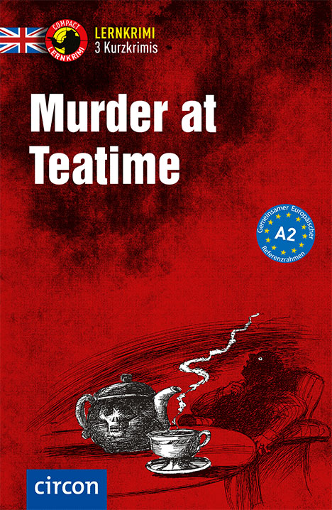 Das Cover zu Murder at Teatime (Audio) von Circon Verlag zum Lernen der Vokabeln in der Sprache Englisch - geeignet für Schule Oberstufe, Selbstlerner - passend zu ISBN 978-3-7901-0034-1, 978-3-8174-1856-5. Der Vokabeltrainer phase6 classic ist die beste App für bessere Noten.