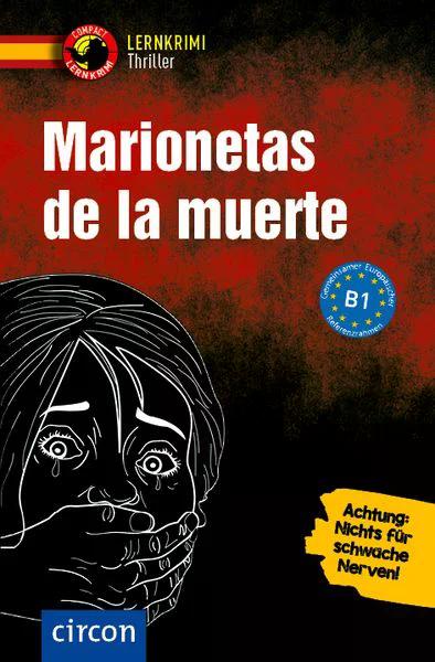 Das Cover zur Buchreihe Lernkrimi Thriller Spanisch von Circon Verlag zum Lernen der Vokabeln in der Sprache Spanisch. Der Vokabeltrainer phase6 classic ist die beste App für bessere Noten.