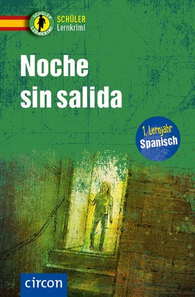 Das Cover zur Buchreihe Schüler-Lernkrimi Spanisch von Circon Verlag zum Lernen der Vokabeln in der Sprache Spanisch. Der Vokabeltrainer phase6 classic ist die beste App für bessere Noten.
