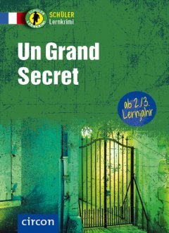 Das Cover zur Buchreihe Schüler-Lernkrimi Französisch von Circon Verlag zum Lernen der Vokabeln in der Sprache Französisch. Der Vokabeltrainer phase6 classic ist die beste App für bessere Noten.