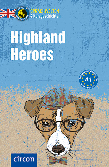 Das Cover zu Highland Heroes (Audio) von Circon Verlag zum Lernen der Vokabeln in der Sprache Englisch - geeignet für Schule Oberstufe, Selbstlerner - passend zu ISBN 978-3-8174-1936-4. Der Vokabeltrainer phase6 classic ist die beste App für bessere Noten.