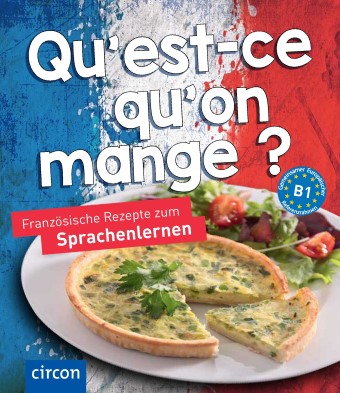 Das Cover zur Buchreihe Kochen und Backen auf Französisch von Circon Verlag zum Lernen der Vokabeln in der Sprache Französisch. Der Vokabeltrainer phase6 classic ist die beste App für bessere Noten.