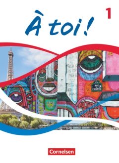 Das Cover zur Buchreihe À toi ! Ausgabe 2022 von Cornelsen zum Lernen der Vokabeln in der Sprache Französisch. Der Vokabeltrainer phase6 classic ist die beste App für bessere Noten.