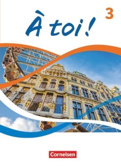 Cornelsen À toi ! Ausgabe 2022 - Band 3
