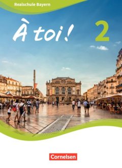 Das Cover zum Schulbuch À toi ! 2 - Realschule Bayern (Audio) von Cornelsen zum Lernen der Vokabeln in der Sprache Französisch - geeignet für Schule ab Klasse 5 (Realschule) - passend zu ISBN 978-3-06-122172-0, 978-3-06-122211-6, 978-3-06-122212-3, 978-3-06-122268-0. Der Vokabeltrainer phase6 classic ist die beste App für bessere Noten.