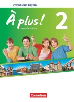 Cornelsen À plus ! 2 - Nouvelle édition - Gymnasium Bayern (Audio)