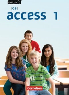 Das Cover zur Buchreihe Access - English G Access G9 von Cornelsen zum Lernen der Vokabeln in der Sprache Englisch. Der Vokabeltrainer phase6 classic ist die beste App für bessere Noten.