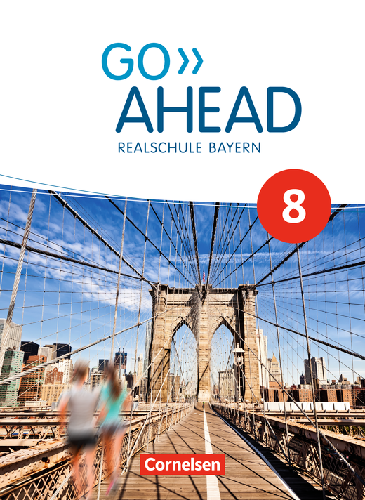 Das Cover zum Schulbuch Go Ahead Realschule Bayern 8 (Audio) von Cornelsen zum Lernen der Vokabeln in der Sprache Englisch - geeignet für Schule ab Klasse 5 (Realschule) - passend zu ISBN 978-3-06-033914-3, 978-3-464-31118-9. Der Vokabeltrainer phase6 classic ist die beste App für bessere Noten.