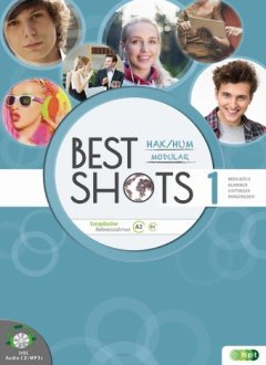 Das Cover zur Buchreihe Best Shots - modular. HAK/HUM von Verlag Hölder-Pichler-Tempsky (HPT) zum Lernen der Vokabeln in der Sprache Englisch. Der Vokabeltrainer phase6 classic ist die beste App für bessere Noten.
