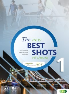 Das Cover zur Buchreihe The New Best Shots - HTL/HUM  von Verlag Hölder-Pichler-Tempsky (HPT) zum Lernen der Vokabeln in der Sprache Englisch. Der Vokabeltrainer phase6 classic ist die beste App für bessere Noten.
