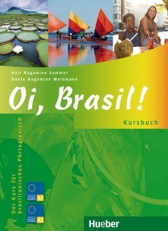 Das Cover zur Buchreihe Oi, Brasil! von Hueber zum Lernen der Vokabeln in der Sprache Portugiesisch. Der Vokabeltrainer phase6 classic ist die beste App für bessere Noten.