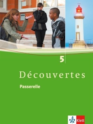 Das Cover zum Schulbuch Découvertes Band 5 (Passerelle) von Ernst Klett Verlag zum Lernen der Vokabeln in der Sprache Französisch - geeignet für Schule ab Klasse 5 (Gymnasium) - passend zu ISBN 978-3-12-523881-7, 978-3-12-523885-5. Der Vokabeltrainer phase6 classic ist die beste App für bessere Noten.