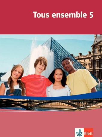 Ernst Klett Verlag Tous ensemble Band 5