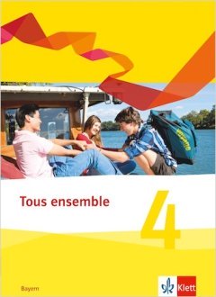 Ernst Klett Verlag Tous ensemble Bayern - Band 4 (Audio)