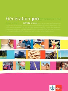 Das Cover zum Schulbuch Génération pro niveau avancé (Audio) von Ernst Klett Verlag zum Lernen der Vokabeln in der Sprache Französisch - geeignet für Schule ab Klasse 5 (Gymnasium, Gesamtschule, Berufsschule, Integrierte Gesamtschule, Berufliches Gymnasium / Berufsoberschule, Gemeinschaftsschule, Oberschule, Fachoberschule / Fachschule, Technisches/Wirtschaftsgymnasium, Fachgymnasium), Schule Oberstufe, Berufsschule - passend zu ISBN 978-3-12-524481-8, 978-3-12-524485-6. Der Vokabeltrainer phase6 classic ist die beste App für bessere Noten.