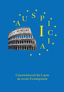 Das Cover zur Buchreihe Auspicia von Lappersdorf zum Lernen der Vokabeln in der Sprache Latein. Der Vokabeltrainer phase6 classic ist die beste App für bessere Noten.