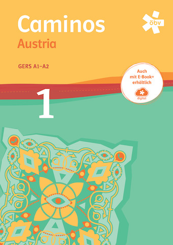 Das Cover zur Buchreihe Caminos Austria von öbv zum Lernen der Vokabeln in der Sprache Spanisch. Der Vokabeltrainer phase6 classic ist die beste App für bessere Noten.