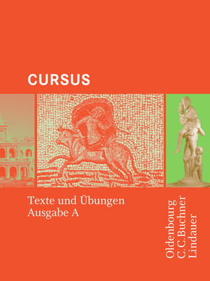 Das Cover zur Buchreihe Cursus A von Oldenbourg zum Lernen der Vokabeln in der Sprache Latein. Der Vokabeltrainer phase6 classic ist die beste App für bessere Noten.