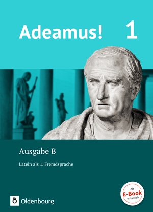 Das Cover zur Buchreihe Adeamus B von Oldenbourg zum Lernen der Vokabeln in der Sprache Latein. Der Vokabeltrainer phase6 classic ist die beste App für bessere Noten.