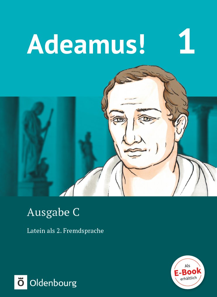 Das Cover zur Buchreihe Adeamus C von Oldenbourg zum Lernen der Vokabeln in der Sprache Latein. Der Vokabeltrainer phase6 classic ist die beste App für bessere Noten.