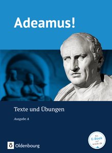 Das Cover zur Buchreihe Adeamus A von Oldenbourg zum Lernen der Vokabeln in der Sprache Latein. Der Vokabeltrainer phase6 classic ist die beste App für bessere Noten.