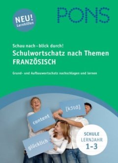 Das Cover zur Buchreihe Schulwortschatz nach Themen (Französisch) von PONS zum Lernen der Vokabeln in der Sprache Französisch. Der Vokabeltrainer phase6 classic ist die beste App für bessere Noten.