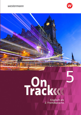 Das Cover zum Schulbuch On Track 5 - Englisch als 2. Fremdsprache  von Westermann zum Lernen der Vokabeln in der Sprache Englisch - geeignet für Schule ab Klasse 5 (Gymnasium) - passend zu ISBN 978-3-14-040904-9. Der Vokabeltrainer phase6 classic ist die beste App für bessere Noten.