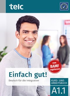 Das Cover zur Buchreihe Einfach gut! (AR-DE) von telc gGmbH zum Lernen der Vokabeln in der Sprache Deutsch (DaF). Der Vokabeltrainer phase6 classic ist die beste App für bessere Noten.