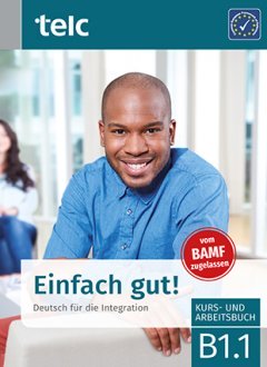 Das Cover zu Einfach gut! B1.1 - ES-DE (Audio) von telc gGmbH zum Lernen der Vokabeln in der Sprache Deutsch (DaF) - geeignet für VHS - passend zu ISBN 978-3-946447-10-8, 978-3-946447-14-6. Der Vokabeltrainer phase6 classic ist die beste App für bessere Noten.