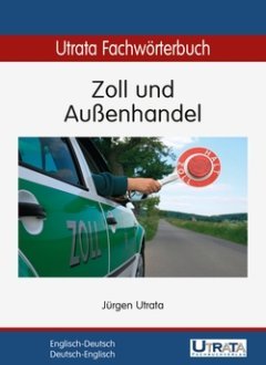 Das Cover zu Utrata Fachwörterbuch: Zoll und Außenhandel von Utrata zum Lernen der Vokabeln in der Sprache Englisch - geeignet für Studium, Selbstlerner - passend zu ISBN 978-3-944318-00-4 (Print), 978-3-944318-06-6 (PDF), 978-3-944318-12-7 (ePUB), 978-3-944318-27-1 (MOBI). Der Vokabeltrainer phase6 classic ist die beste App für bessere Noten.